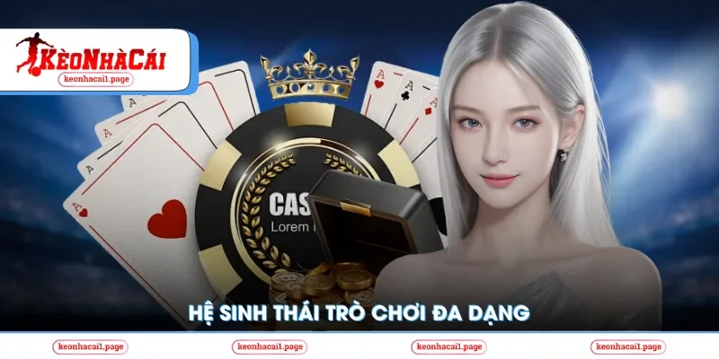 Hệ sinh thái trò chơi đa dạng 