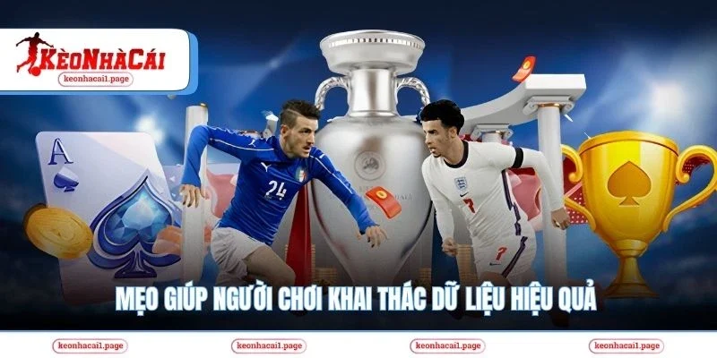 Mẹo giúp người chơi khai thác dữ liệu hiệu quả