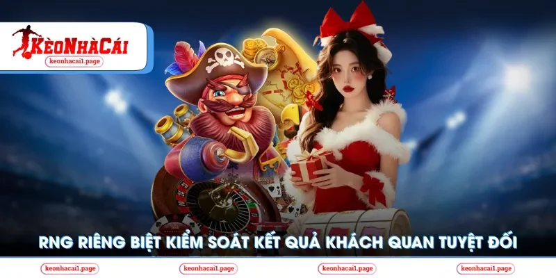RNG riêng biệt kiểm soát kết quả 